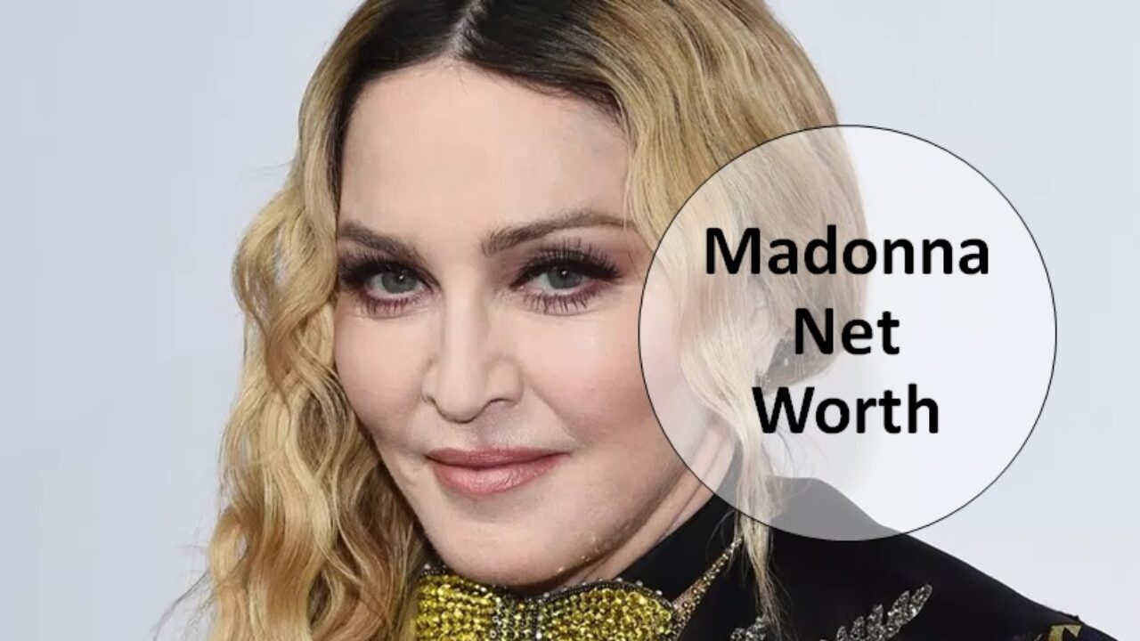 Madonna Net Worth, Wiki, Biography, Age, House More Saverudata.info